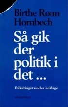 Så gik der politik i det