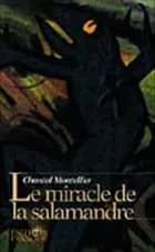 Le miracle de la salamandre