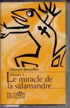 Le miracle de la salamandre - niveau 2