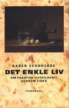 Det enkle liv af Karen Schousboe