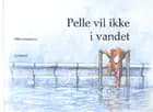 Pelle vil ikke i vandet