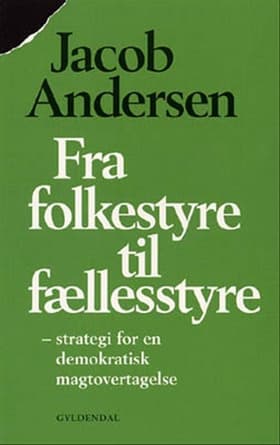 Fra folkestyre til fællesstyre af Jacob Andersen