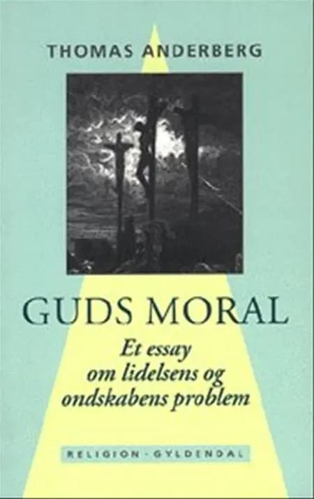 Guds moral af Thomas Anderberg