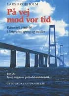 På vej mod vor tid. Teori, opgaver, periodekarakteristik