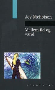 Mellem ild og vand af Joy Nicholson