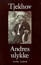 Andres ulykke af Anton Tjekhov