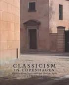 Classicism in Copenhagen