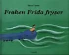Frøken Frida fryser