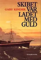 Skibet var ladet med guld