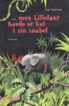 -men Lillefant havde et hul i sin snabel