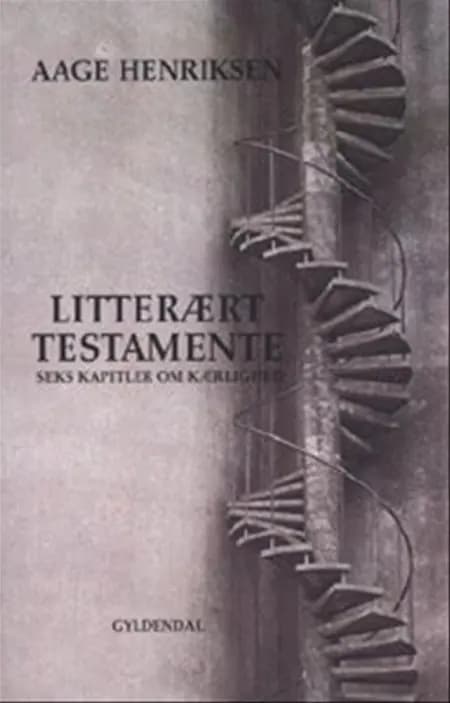 Litterært testamente af Aage Henriksen