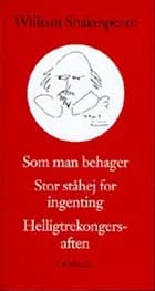 Som man behager Stor ståhej for ingenting