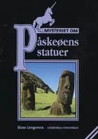 Mysteriet om Påskeøens statuer