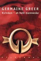 Kvinden - et helt menneske