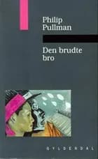 Den brudte bro af Philip Pullman