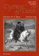 Digtning og dansk - litteratur for 8. klasse
