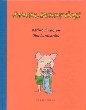 Jamen, Benny dog! af Barbro Lindgren