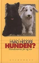 Hvad hedder hunden? af Lena P. Hansen