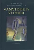 Vanviddets vidner af Karsten Fledelius og Birte Weiss