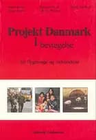 Projekt Danmark i bevægelse for flygtninge og indvandrere