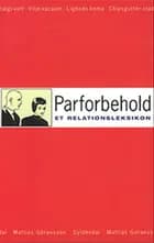Parforbehold - et relationsleksikon