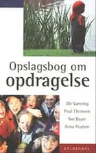 Opslagsbog om opdragelse af Ole Varming, Poul Thomsen og Søs Bayer