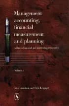 Management accounting, financial measurement and planning