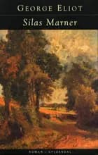 Silas Marner. Væveren fra Raveloe
