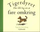 Tigerdyret - Den lille bog om at fare omkring