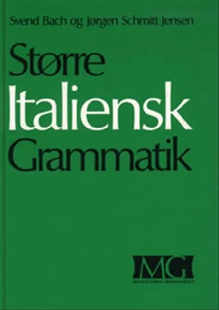 Større italiensk grammatik af Svend Bach