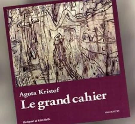 Le grand cahier af Agota Kristof
