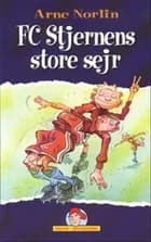 FC Stjernens store sejr af Arne Norlin