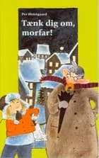 Tænk dig om, morfar!