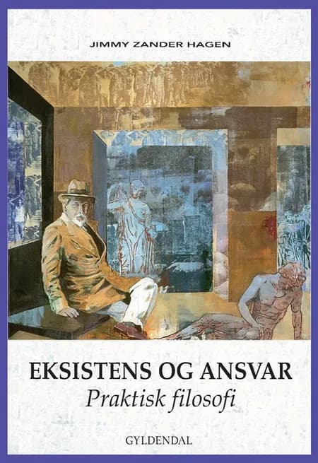 Eksistens og ansvar af Jimmy Zander Hagen