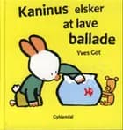 Kaninus elsker at lave ballade