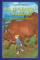 En tyrefægter i Småland og andre fortællinger