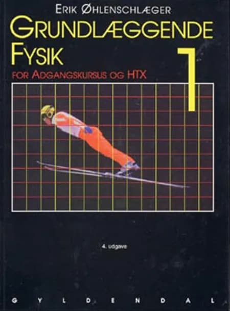 Grundlæggende fysik af Erik Øhlenschlæger