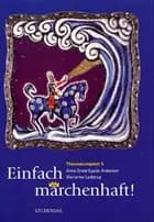 Einfach märchenhaft!