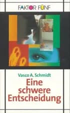 Eine Schwere Entscheidung