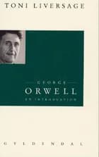 George Orwell af Toni Liversage