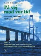 På vej mod vor tid