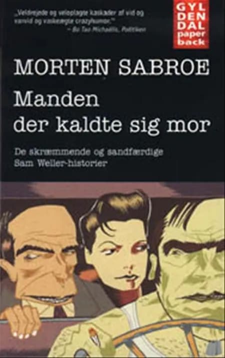 Manden der kaldte sig mor af Morten Sabroe