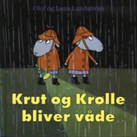 Krut og Krølle bliver våde af Olof Landström