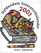 Gyldendals Litteraturkalender 2001