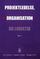 Projektledelse, organisation og logistik