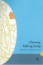 Omsorg, kald og kamp