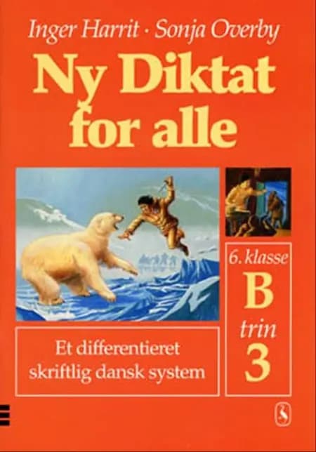 Ny diktat for alle, 6. klasse af Sonja Overby