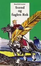 Svend og fuglen Rok