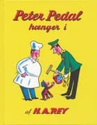 Peter Pedal hænger i af H.A. Rey