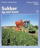 Sukker og sød kemi af Gunnar Cederberg